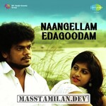 Naangellam Edagoodam movie poster